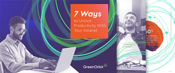 Resources 7 ways to unlock productivity with your Intranet.